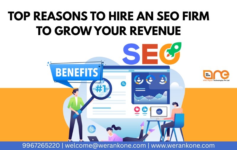 Top Reasons to Hire an SEO Firm to Grow Your Revenue